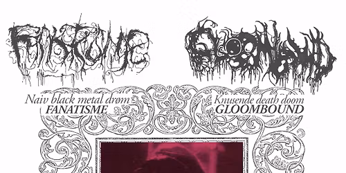 Fanatisme + Gloombound || Hulen