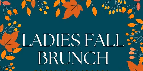 Ladies Fall Brunch