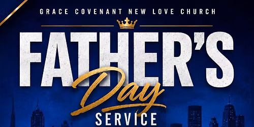 \ud83d\udc51\ud83d\udc99 FATHER\u2019S DAY SERVICE \ud83d\udc99\ud83d\udc51