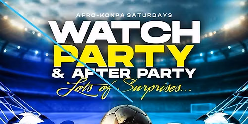 Watch the game and stay for the After party