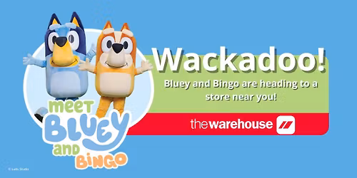 Meet Bluey & Bingo at The Warehouse Albany