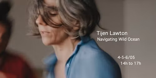 Afternoon Professional Training - Tijen Lawton - Navigating Wild Ocean