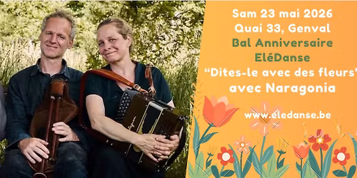 Bal folk Anniversaire El\u00e9Danse - Naragonia + Interlude dansant - Bar participatif d\u00e8s 17h30