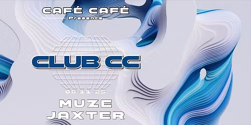 CLUB CC :: Muze & Jaxter