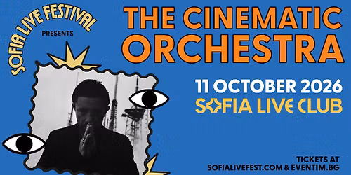 The Cinematic Orchestra @ Sofia Live Club