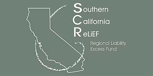 Southern California ReLiEF Risk Management Roundtable