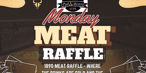 1890 Meat Raffle