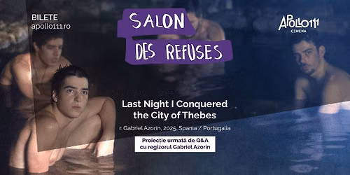 Salon des Refus\u00e9s: Last Night I Conquered the City of Thebes