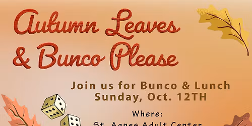 Autumn Leaves and Bunco Please
