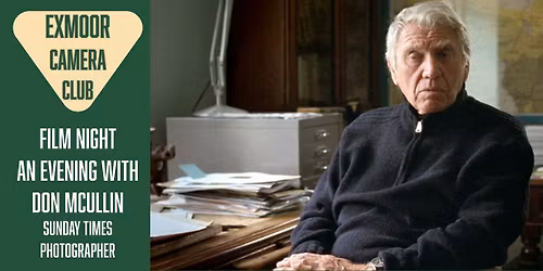 Exmoor Camera Club Presents: Film Night \u2013 McCullin