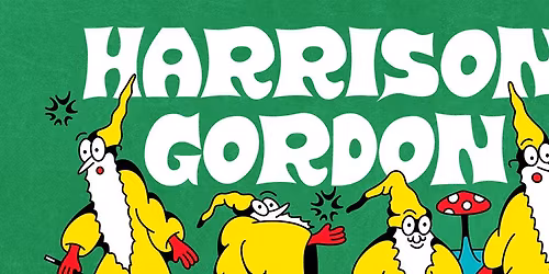 Harrison Gordon 'Saves The World' Tour at Kings | 11\/25\/25