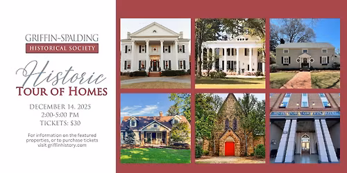 Historic Tour of Homes - Griffin, GA