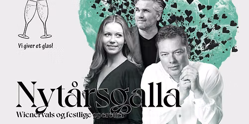 NYT\u00c5RSGALLA - Vi indleder det dobbelte jubil\u00e6ums\u00e5r med \u00e5rets festligste koncert og gratis bobler