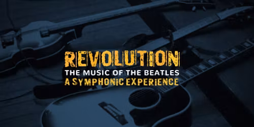 North Carolina Symphony - Revolution: The Music Of The Beatles