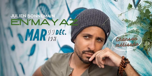 Julien Bonnemain "En'Mayaz"