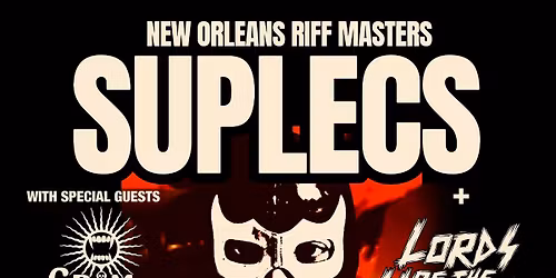 Suplecs w. Grim Trophies & Lords of the Horizon