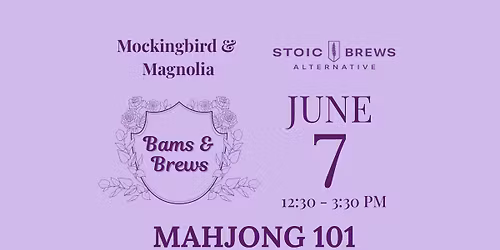 Mahjong 101 with Mockingbird & Magnolia