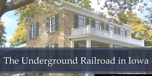 The Underground Railroad in Iowa