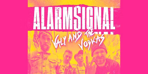 ALARMSIGNAL x VALY AND THE VODKAS