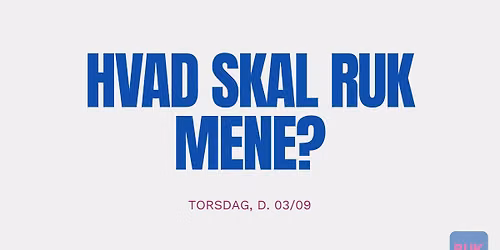 Hvad skal RUKn mene?- aka pr\u00e6 HB