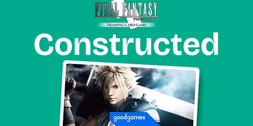 Final Fantasy Trading Card Game Weekly Tournament @ Good Games Rockingham