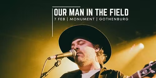 Our Man In The Field - Monument - 7\/2