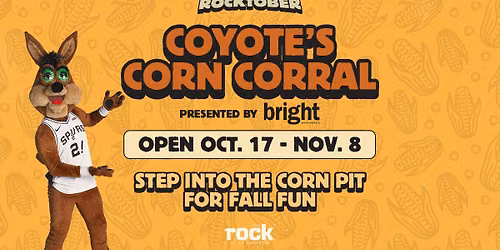 Coyote's Corn Corral Presented by Bright Event Rentals