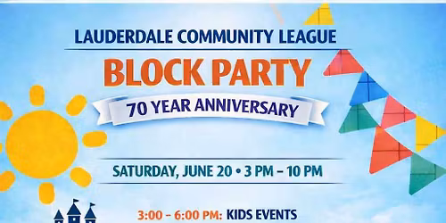 Lauderdale Block Party & 70th Anniversary!