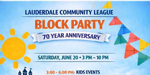 Lauderdale Block Party & 70th Anniversary!
