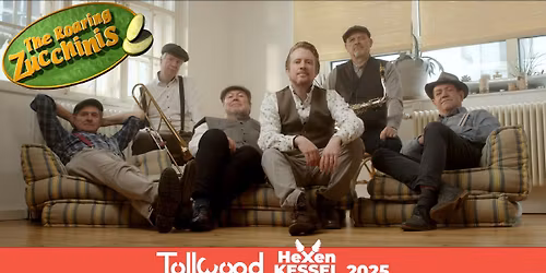 The Roaring Zucchinis | Tollwood Hexenkessel 2025