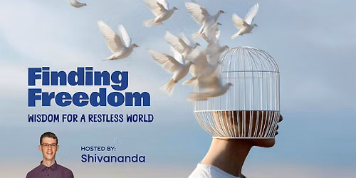Finding Freedom: Wisdom for a Restless World