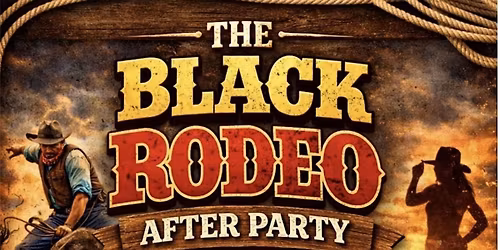 The Black Rodeo After Party