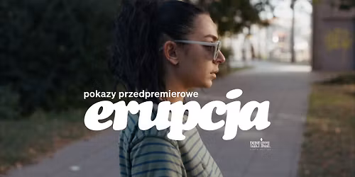 ERUPCJA | Przedpremiera w Pa\u0142acowym