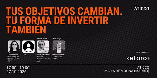 Tus objetivos cambian. Tu forma de invertir tambi\u00e9n
