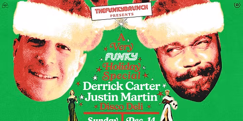 The Funky Brunch: Derrick Carter + Justin Martin