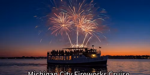 Michigan City Fireworks Cruise 