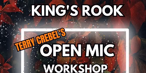 Terry Crebel Open Mic Workshop