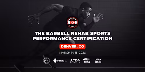Denver, CO | Barbell Rehab Sports Performance Certification