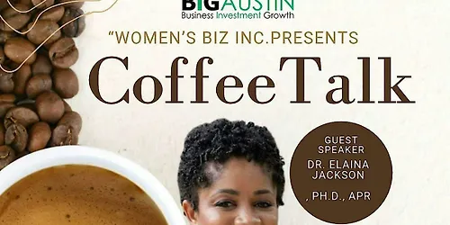 BiGAUSTIN presents "Coffee Talk" with Dr. Elaina Jackson Ph.D. APR