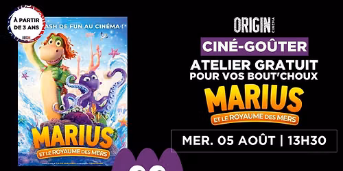 \u2728 CIN\u00c9-GO\u00dbTER MARIUS ET LE ROYAUME DES MERS 