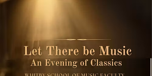 An Evening of Classics with the Whitby School of Music faculty.