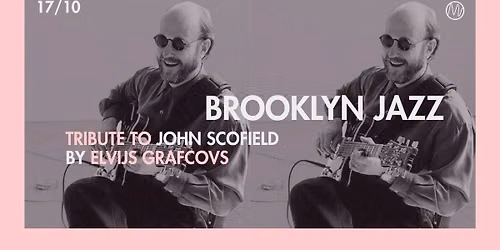 BROOKLYN JAZZ | A Tribute to John Scofield by Elvijs Grafcovs