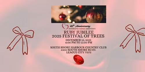 40th Anniversary Interfaith Caring Ministries: Ruby Jubilee 2025 Festival of Trees Gala