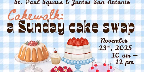 Cakewalk: A Sunday Cake Swap