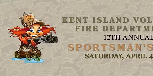 Kent Island Volunteer Fire Department 12th Annual Sportsman's Bash