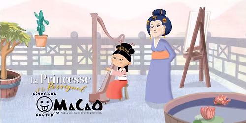 Cin\u00e9filou go\u00fbter | La Princesse et le Rossignol [d\u00e8s 3 ans]