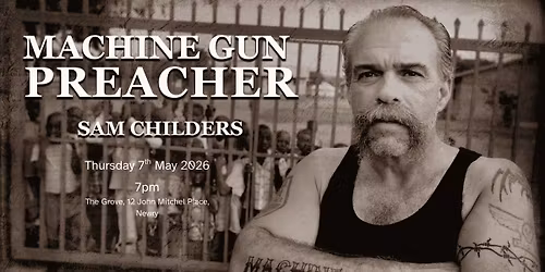 Machine Gun Preacher @ The Grove, Newry