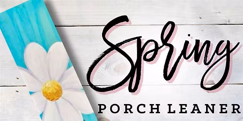 Hello Spring!- Porch Leaner