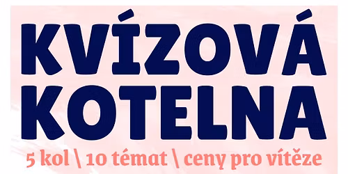 13. KVÍZOVÁ KOTELNA