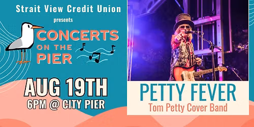 FREE Concerts on the Pier: Petty Fever